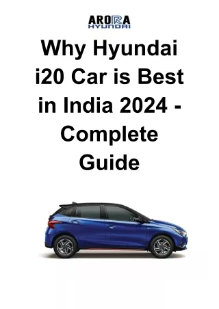 Why Hyundai i20 Car is Best in India 2024 Complete Guide