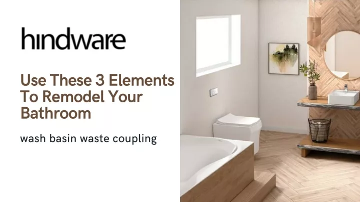 use these 3 elements to remodel your bathroom