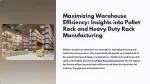 Maximizing Warehouse Efficiency Insights into Pallet Rack and Heavy Duty Rack Manufacturing - slide 1