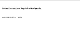 Gutter Cleaning and Repair for Newlyweds