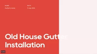 Old House Gutter Installation