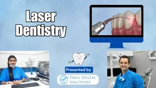 Experience Pain-Free Dentistry with a Leading Laser Dentist in Mumbai