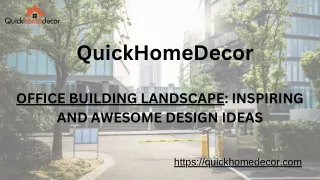 OFFICE BUILDING LANDSCAPE: INSPIRING AND AWESOME DESIGN IDEAS