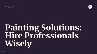 Painting Solutions_ Hire Professionals Wisely