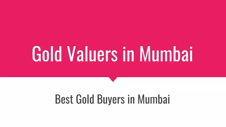 gold valuers in mumbai