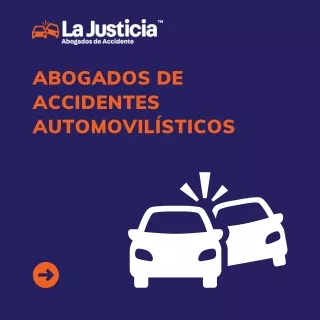 Abogados de Accidentes Automovilísticos | La Justicia Abogados