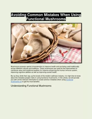 Avoiding Common Mistakes When Using Functional Mushrooms