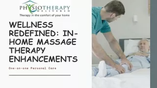 Wellness Redefined- In-Home Massage Therapy Enhancements