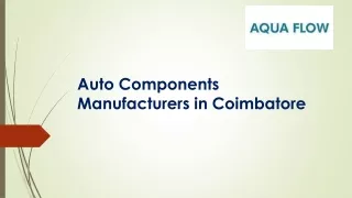Auto Components Manufacturers in Coimbatore | Aqua flow