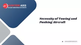 Why Aircraft Towing and Pushing is Necessary?