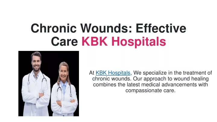 chronic wounds effective care kbk hospitals