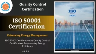 ISO 50001 Certification   |  QC Certification