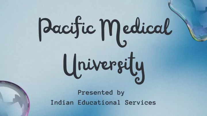 pacific medical university