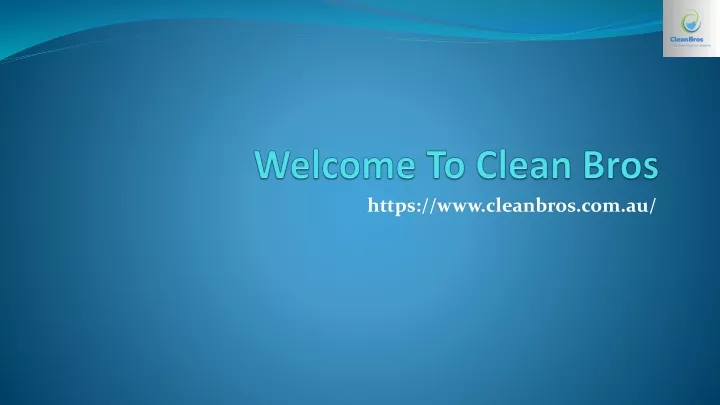 welcome to clean bros