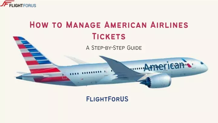 how to manage american airlines tickets