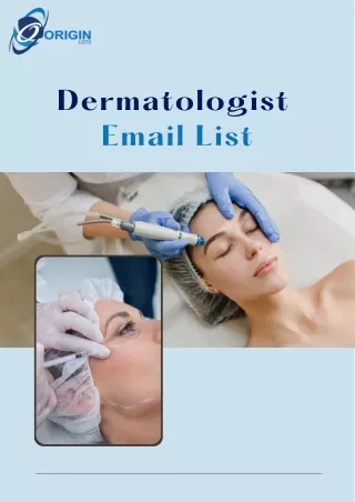 Enhance Your Healthcare Marketing with a Detailed Dermatologist Email List