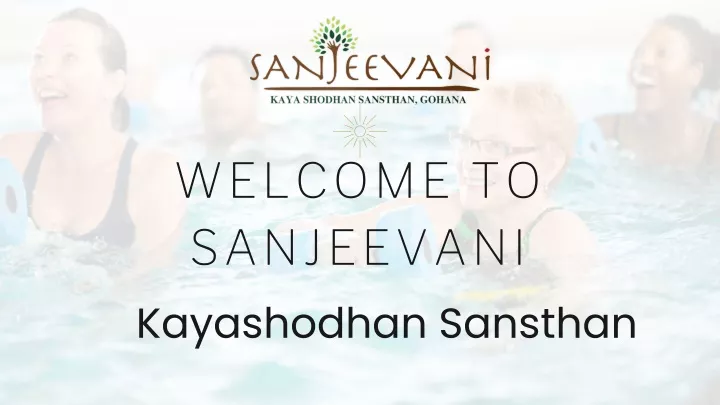 welcome to sanjeevani kayashodhan sansthan