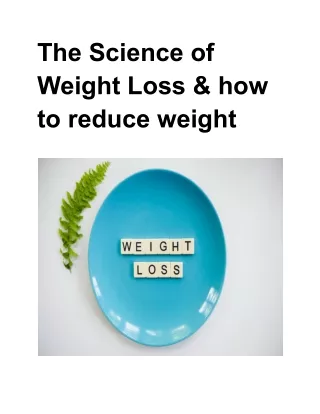 The Science of Weight Loss & how to reduce weight