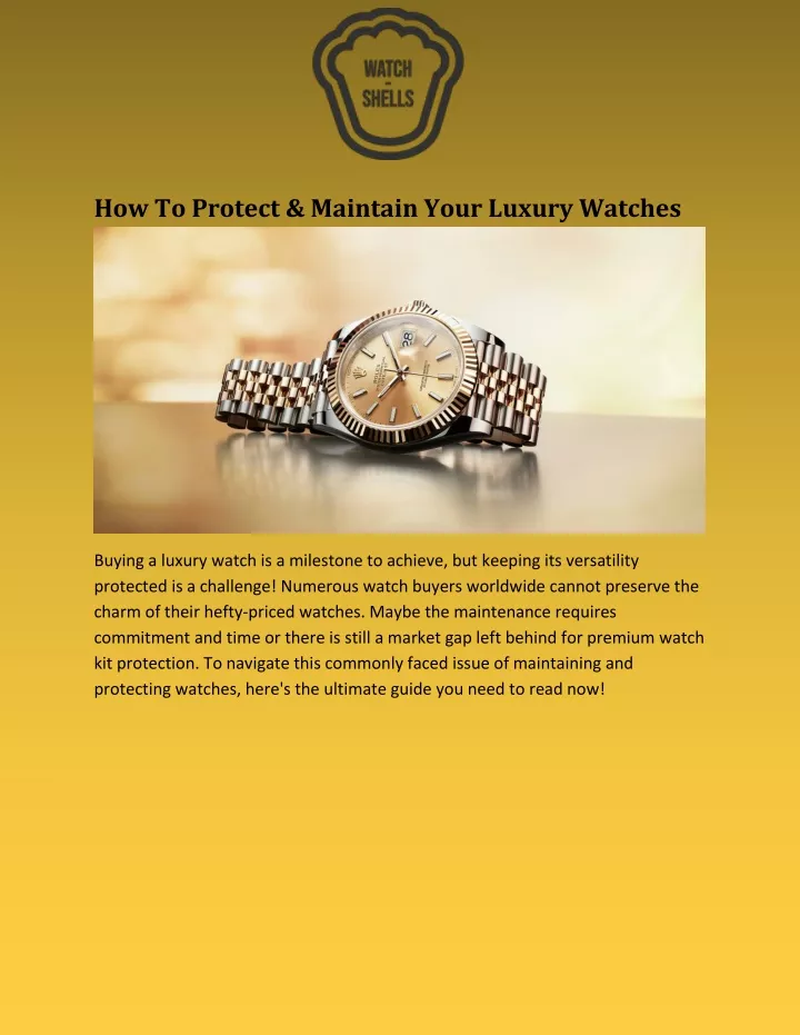 how to protect maintain your luxury watches