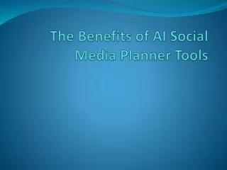 The Benefits of AI Social Media Planner Tools