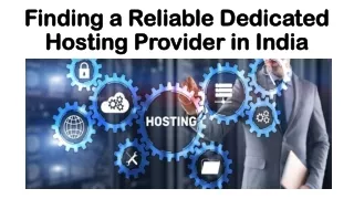 Finding a Reliable Dedicated Hosting Provider in India