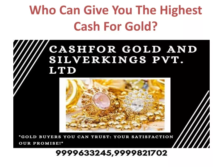 who can give you the highest cash for gold