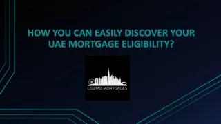 How You Can Easily Discover Your UAE Mortgage Eligibility