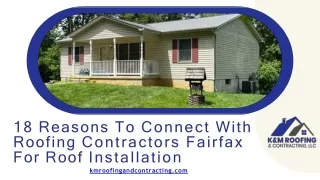 18 Reasons to Connect with Roofing Contractors Fairfax for Roof Installation