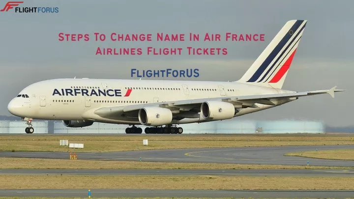 steps to change name in air france airlines