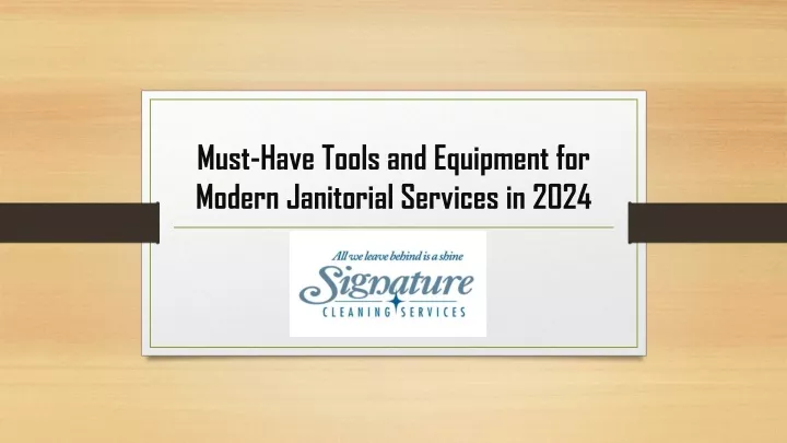 must have tools and equipment for modern janitorial services in 2024