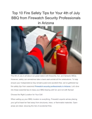 Top 10 Fire Safety Tips for Your 4th of July BBQ from Firewatch Security Professionals in Arizona