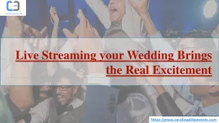 Live Streaming your Wedding Brings the Real Excitement