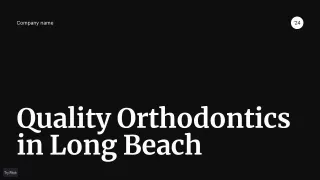 Quality Orthodontics in Long Beach