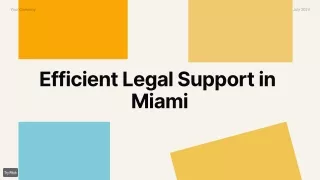 Efficient Legal Support in Miami