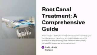 Root Canal Treatment A Comprehensive Guide