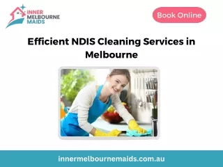 Efficient NDIS Cleaning Services in Melbourne