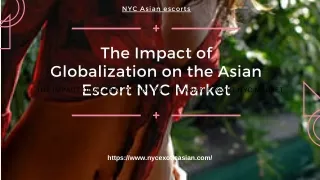 The Impact of Globalization on the Asian Model NYC Market