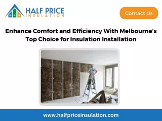 Enhance Comfort and Efficiency With Melbourne's Top Choice for Insulation Installation