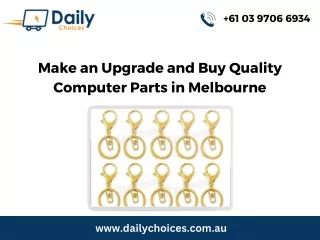 Make an Upgrade and Buy Quality Computer Parts in Melbourne