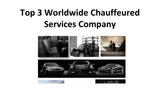 Top 3 Worldwide Chauffeured Services Company