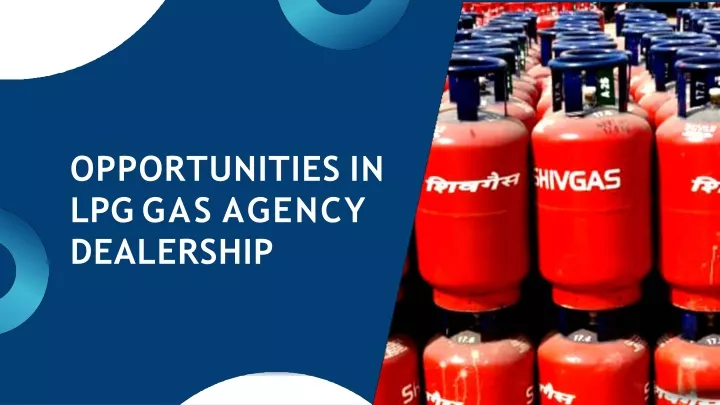 opportunities in lpg gas agency dealership