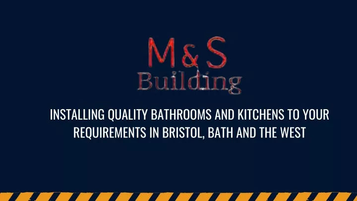 installing quality bathrooms and kitchens to your