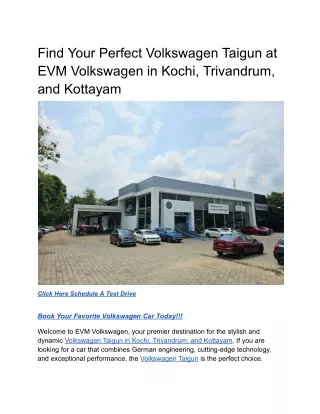 Find Your Perfect Volkswagen Taigun at EVM Volkswagen in Kochi, Trivandrum, and Kottayam