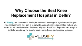 Why Choose the Best Knee Replacement Hospital in Delhi
