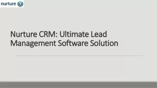 Nurture CRM: Ultimate Lead Management Software Solution