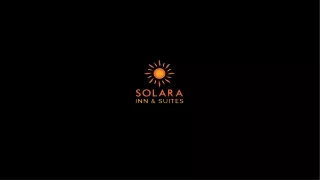 Solara Inn and Suites July 2024