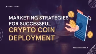 Marketing Strategies for Successful Crypto Coin Deployment