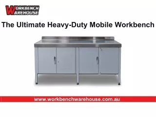 The Ultimate Heavy-Duty Mobile Workbench