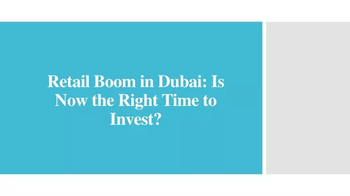 retail boom in dubai is now the right time to invest