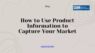 How to Use Product Information to Capture Your Market